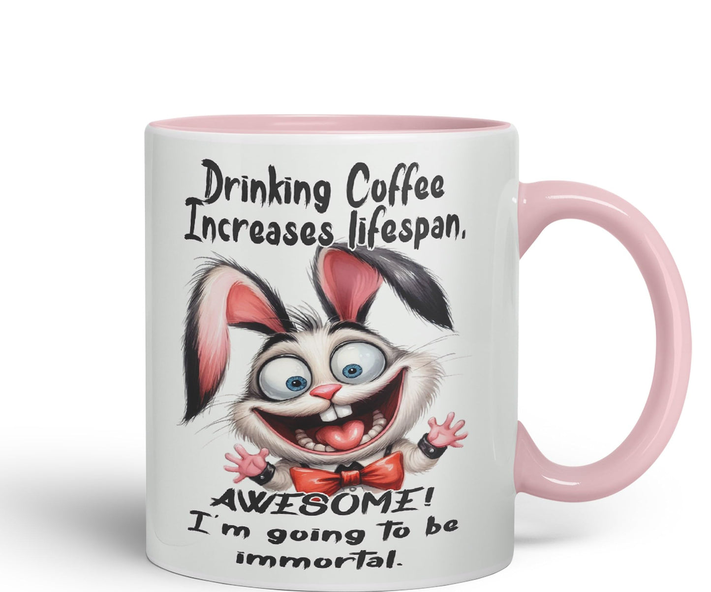 Drinking Coffee Increases lifespan Awesome! I'm Going to be Immortal, Rabbit Hare Joke sarkasm Sarcastic Ceramic Coloured Mug Cup for Tea Coffee Hot Brew 330ml 11Oz Gift