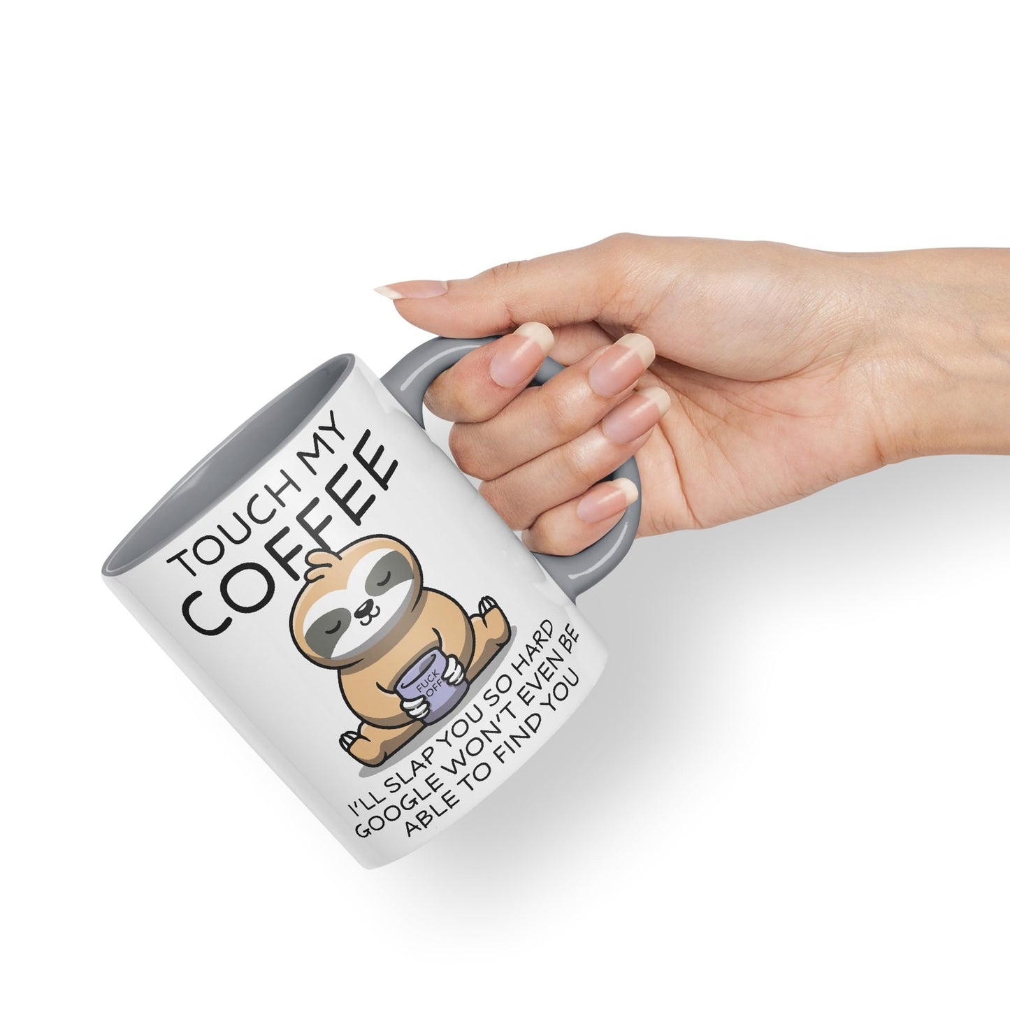 Touch My Coffee I'll Slap You so Hard Sloth Gift Sarcastic Joke Ceramic Coloured Mug Cup for Tea Coffee Hot Brew 330ml 11Oz