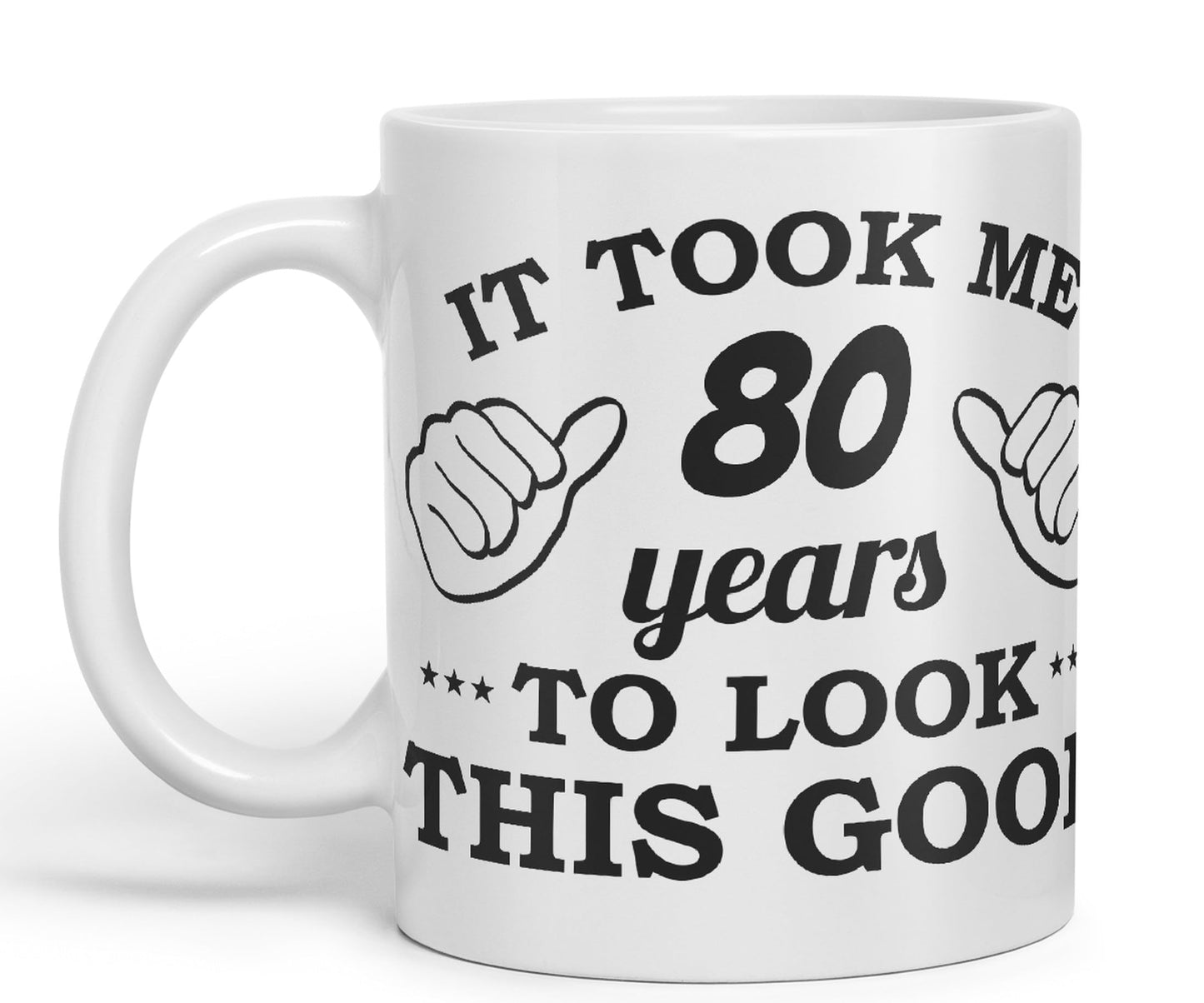 Vixar It Took me 80 Years to Look This Good Happy Birthday Ceramic Coloured Mug Cup Gift Coffee Tea