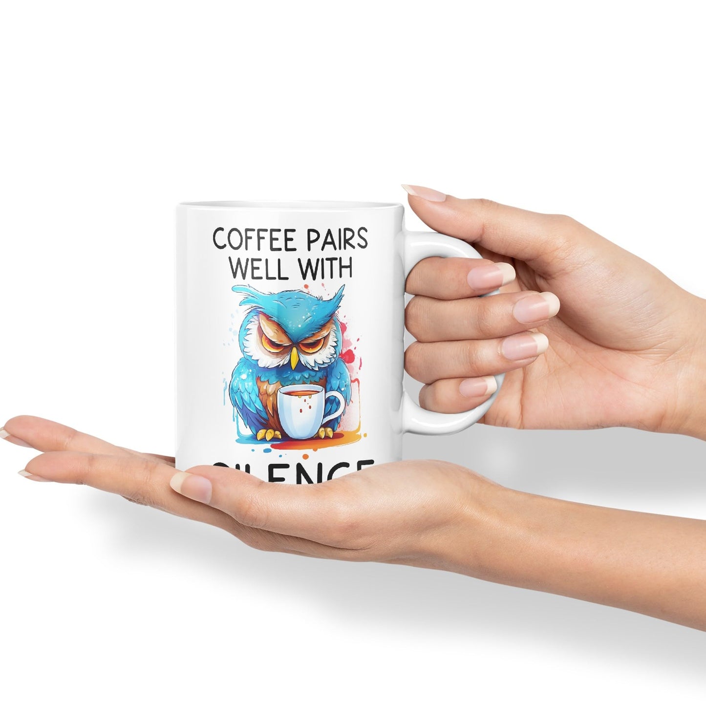 Coffee Pairs Well with Silence owl Sarcastic Joke Ceramic Coloured Mug Cup for Tea Coffee Hot Brew 330ml 11 Oz