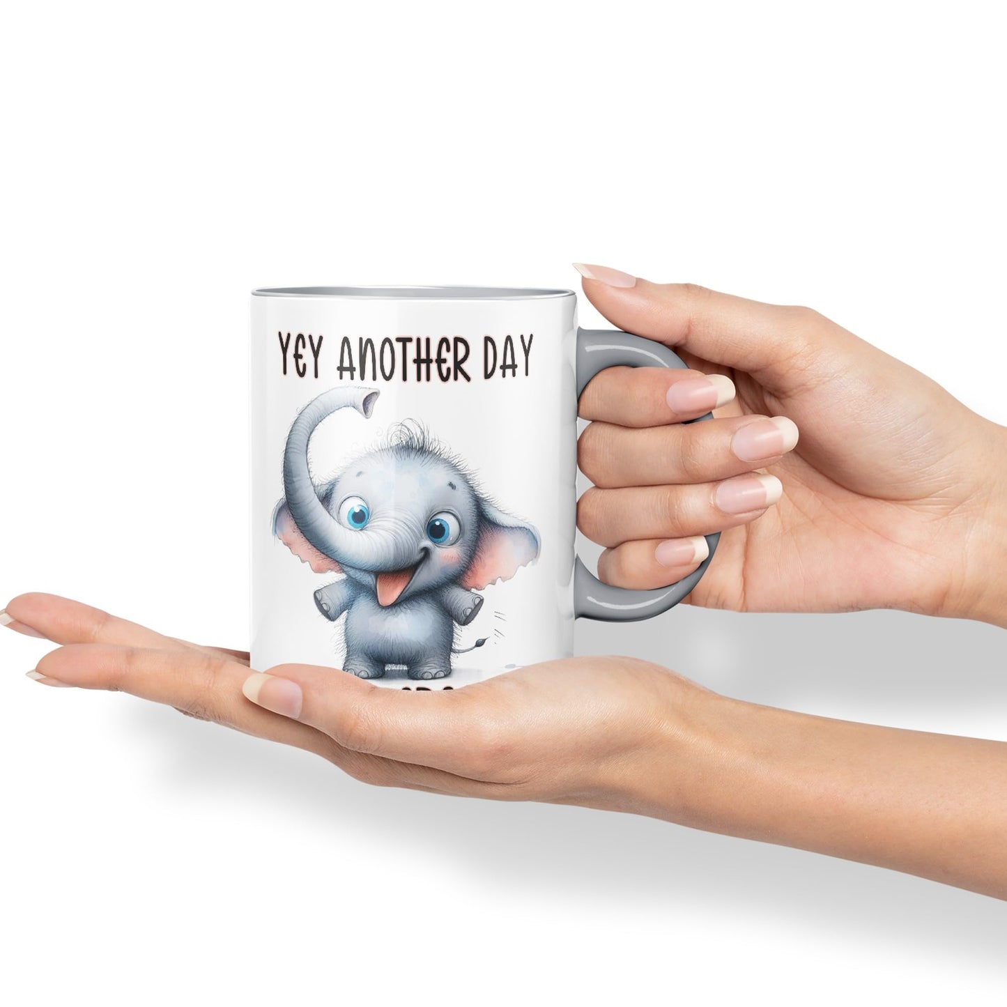 Hey Another Day to be Great Elephant, Joke sarkasm Sarcastic Ceramic Coloured Mug Cup for Tea Coffee Hot Brew 330ml 11Oz Gift