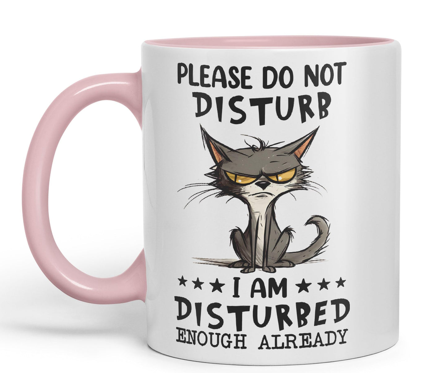Please Do Not Disturb, I am Disturbed Enough Already Cat Joke Ceramic Coloured Mug Cup for Tea Coffee Hot Brew 330ml 11Oz