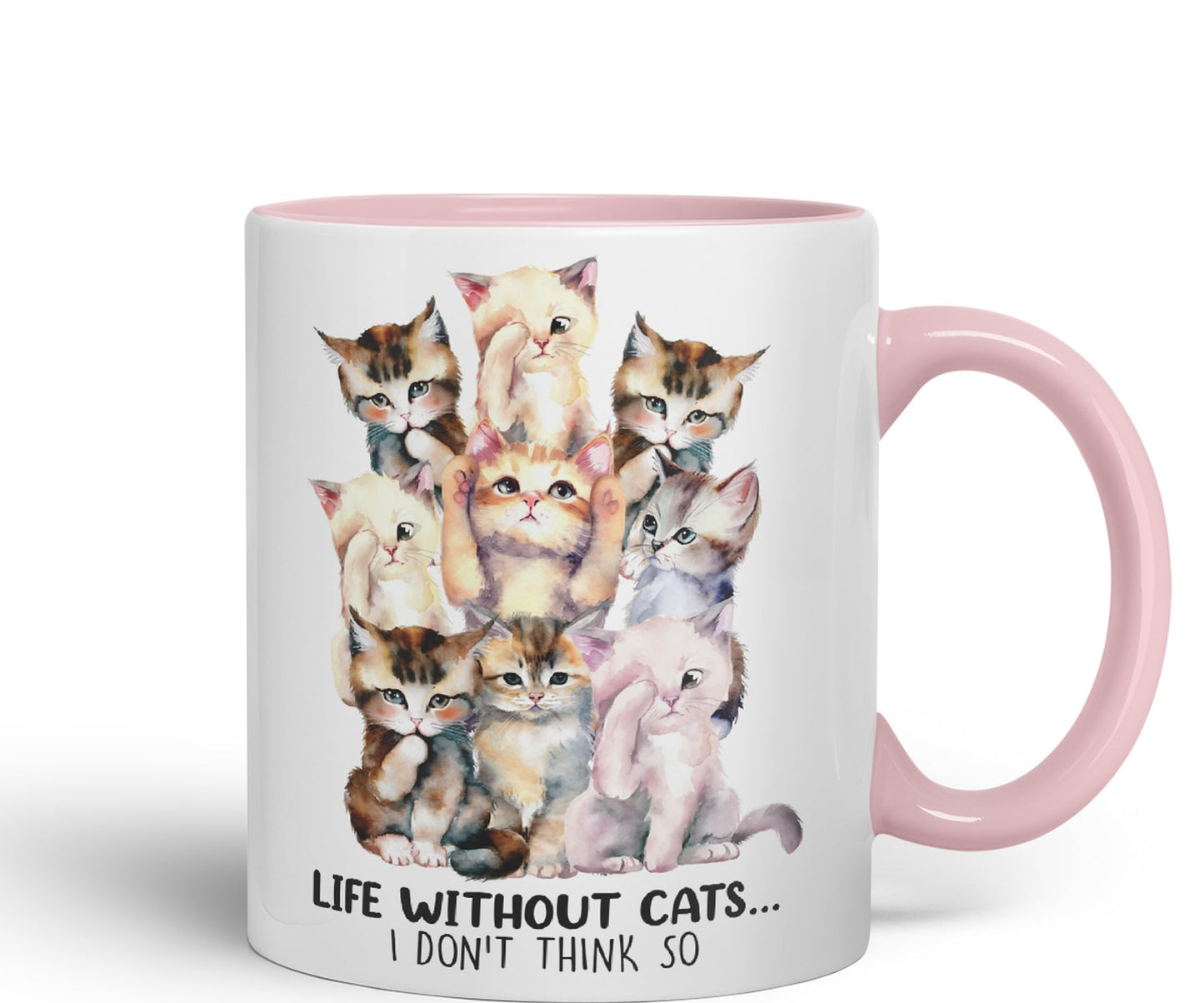 Life Without Cats… I Don't Think so, cat Sarcastic Joke Ceramic Coloured Mug Cup for Tea Coffee Hot Brew 330ml 11Oz