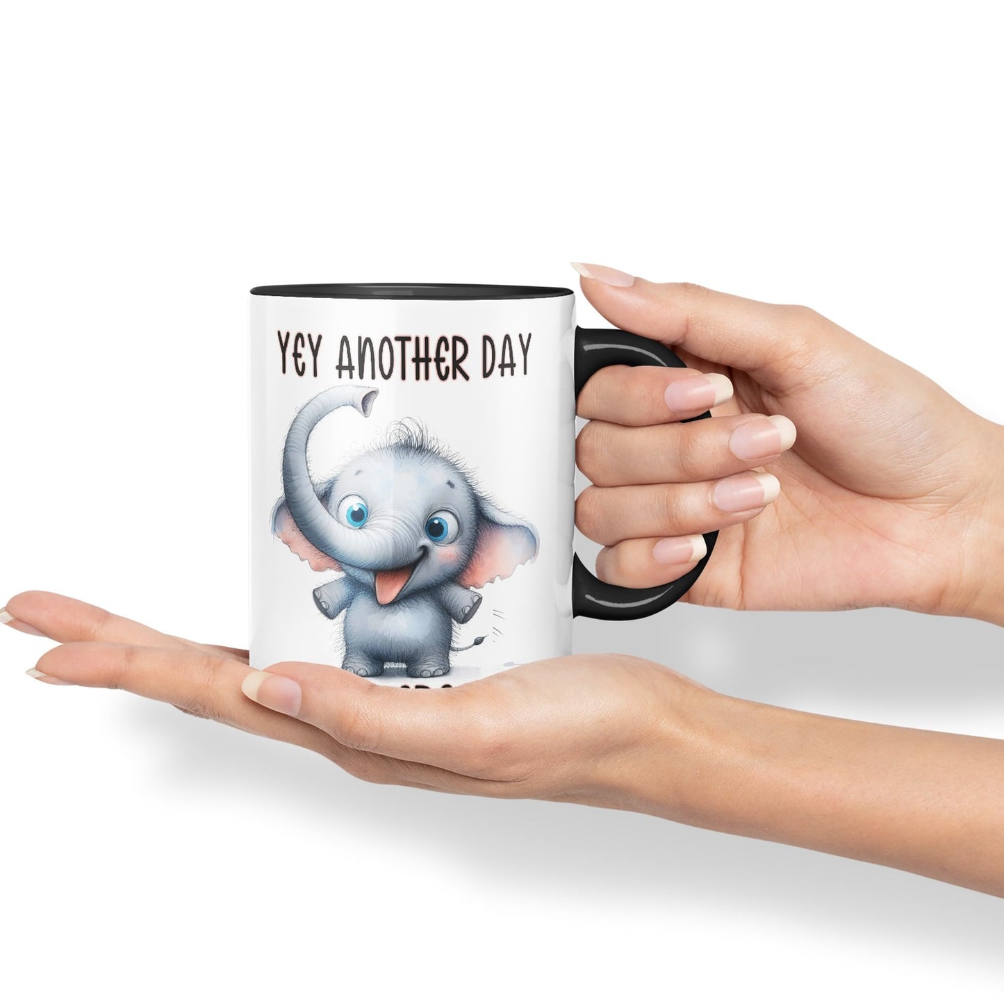 Hey Another Day to be Great Elephant, Joke sarkasm Sarcastic Ceramic Coloured Mug Cup for Tea Coffee Hot Brew 330ml 11Oz Gift