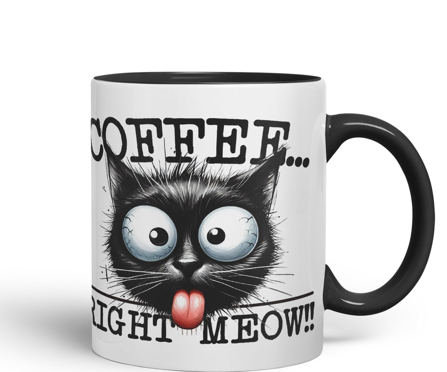 Coffee Right Meaw!! Cat Kitten, Joke sarkasm Sarcastic Ceramic Coloured Mug Cup for Tea Coffee Hot Brew 330ml 11Oz Gift