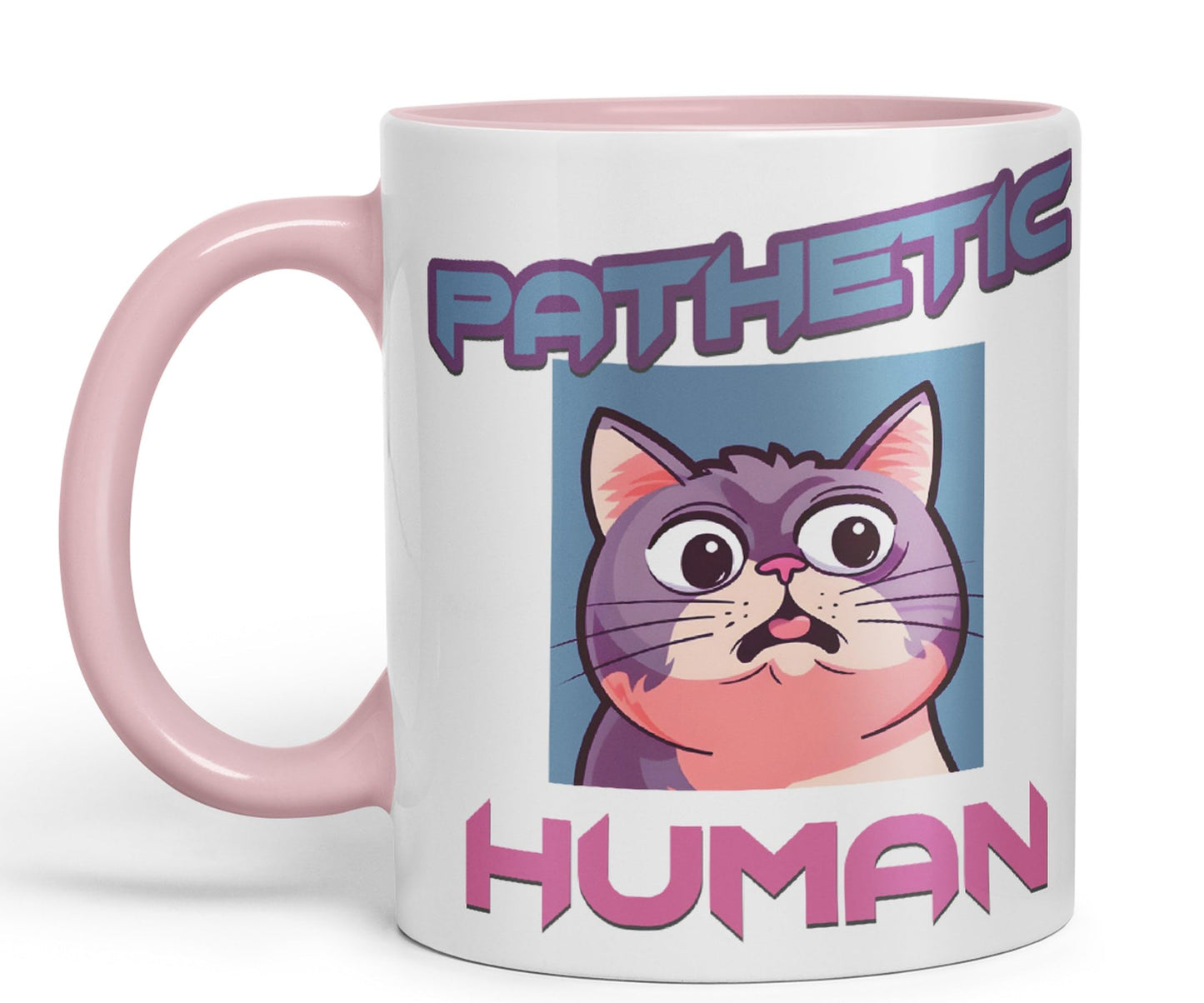 Pathetic Human Cats Cat Sarcastic Joke Ceramic Coloured Mug Cup for Tea Coffee Hot Brew 330ml 11Oz