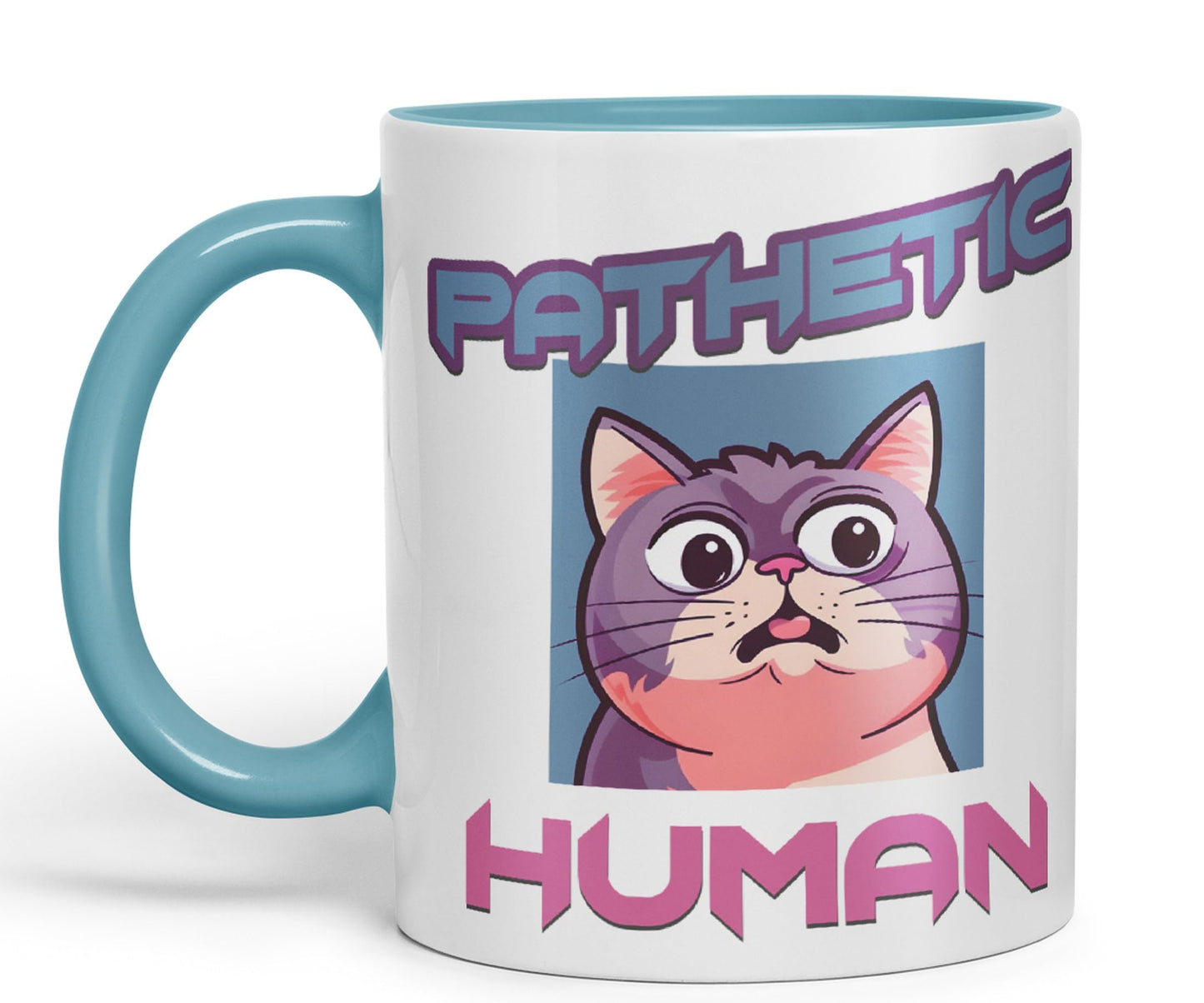Pathetic Human Cats Cat Sarcastic Joke Ceramic Coloured Mug Cup for Tea Coffee Hot Brew 330ml 11Oz