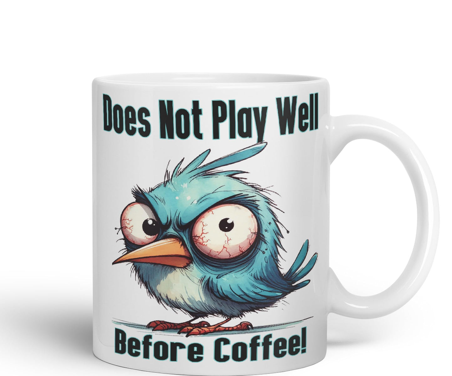 Does Not Play Well Before Coffee! Birdjoke sarkasm Sarcastic Ceramic Coloured Mug Cup for Tea Coffee Hot Brew 330ml 11Oz Gift