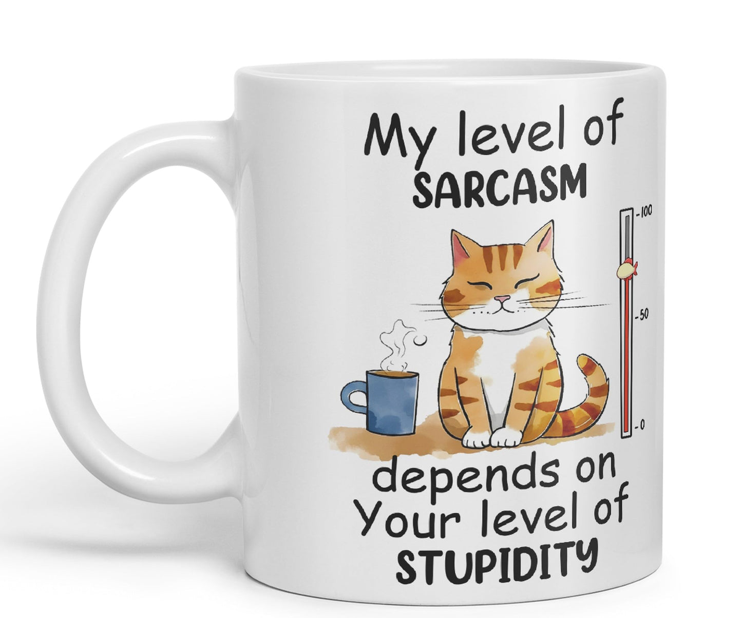 My Level of Sarcasm Depends on Your Level of Stupidity Cat Joke Ceramic Coloured Mug Cup for Tea Coffee Hot Brew 330ml 11Oz