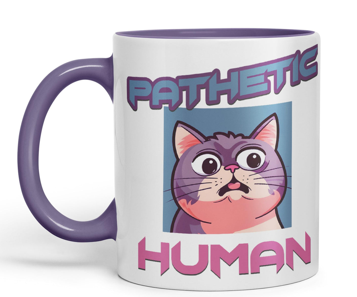 Pathetic Human Cats Cat Sarcastic Joke Ceramic Coloured Mug Cup for Tea Coffee Hot Brew 330ml 11Oz