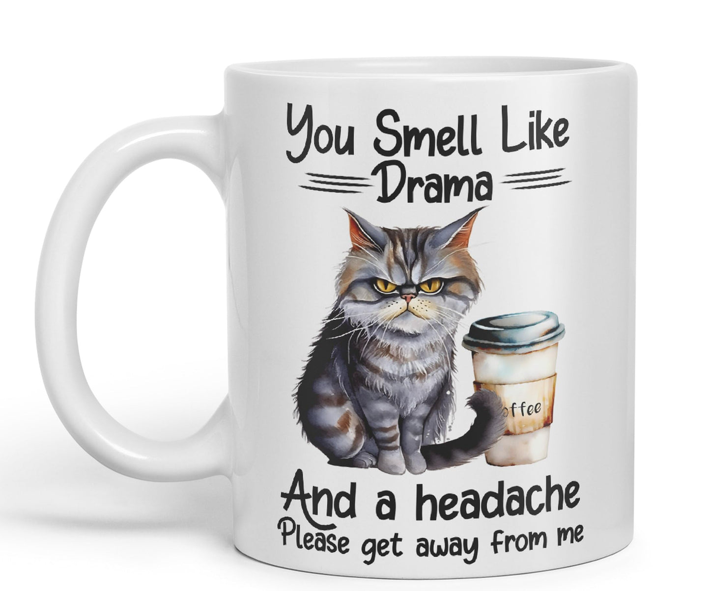 You Smell Like Drama and a Headache Cat Sarcastic Joke Ceramic Coloured Mug Cup for Tea Coffee Hot Brew 330ml 11Oz