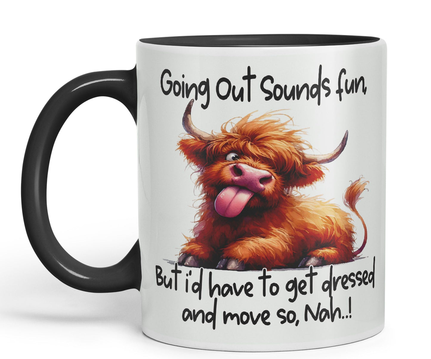 Going Out Sound Fun, Bute I'd Have to get Dressed and Move so, Nah…! Cow Highland Joke sarkasm Sarcastic Ceramic Coloured Mug Cup for Tea Coffee Hot Brew 330ml 11Oz Gift