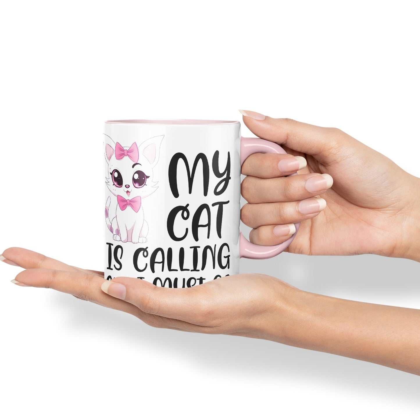 My cat is Calling and I Must Go, cat Sarcastic Joke Ceramic Coloured Mug Cup for Tea Coffee Hot Brew 330ml 11Oz
