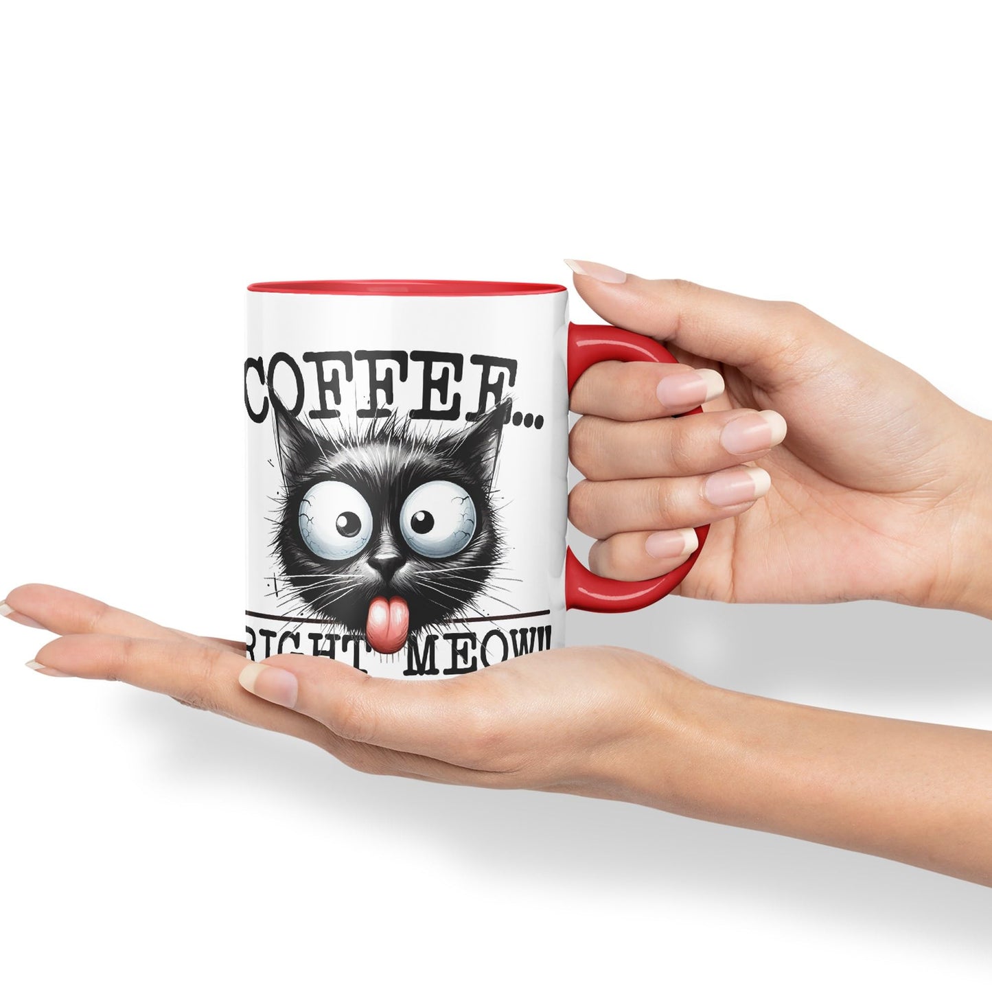 Coffee Right Meaw!! Cat Kitten, Joke sarkasm Sarcastic Ceramic Coloured Mug Cup for Tea Coffee Hot Brew 330ml 11Oz Gift