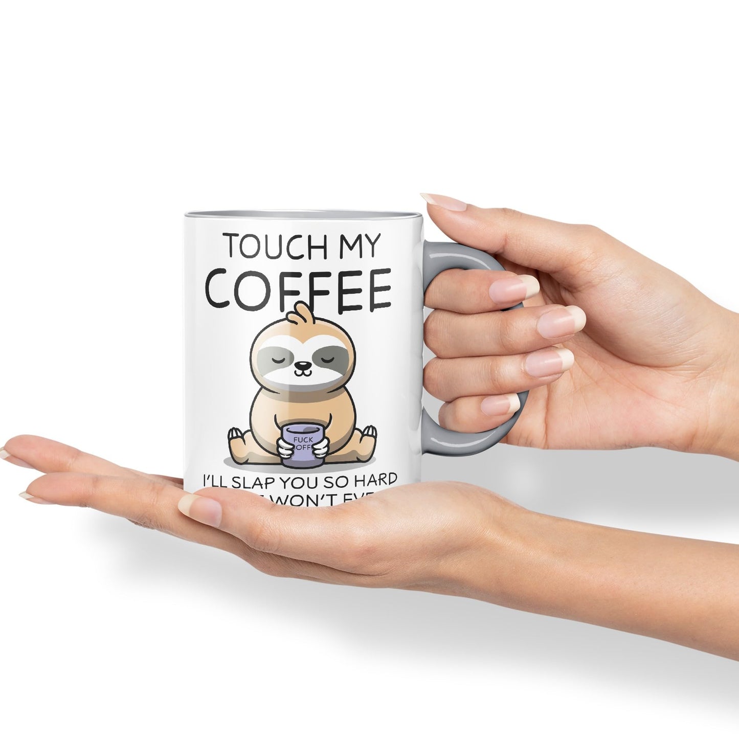 Touch My Coffee I'll Slap You so Hard Sloth Gift Sarcastic Joke Ceramic Coloured Mug Cup for Tea Coffee Hot Brew 330ml 11Oz