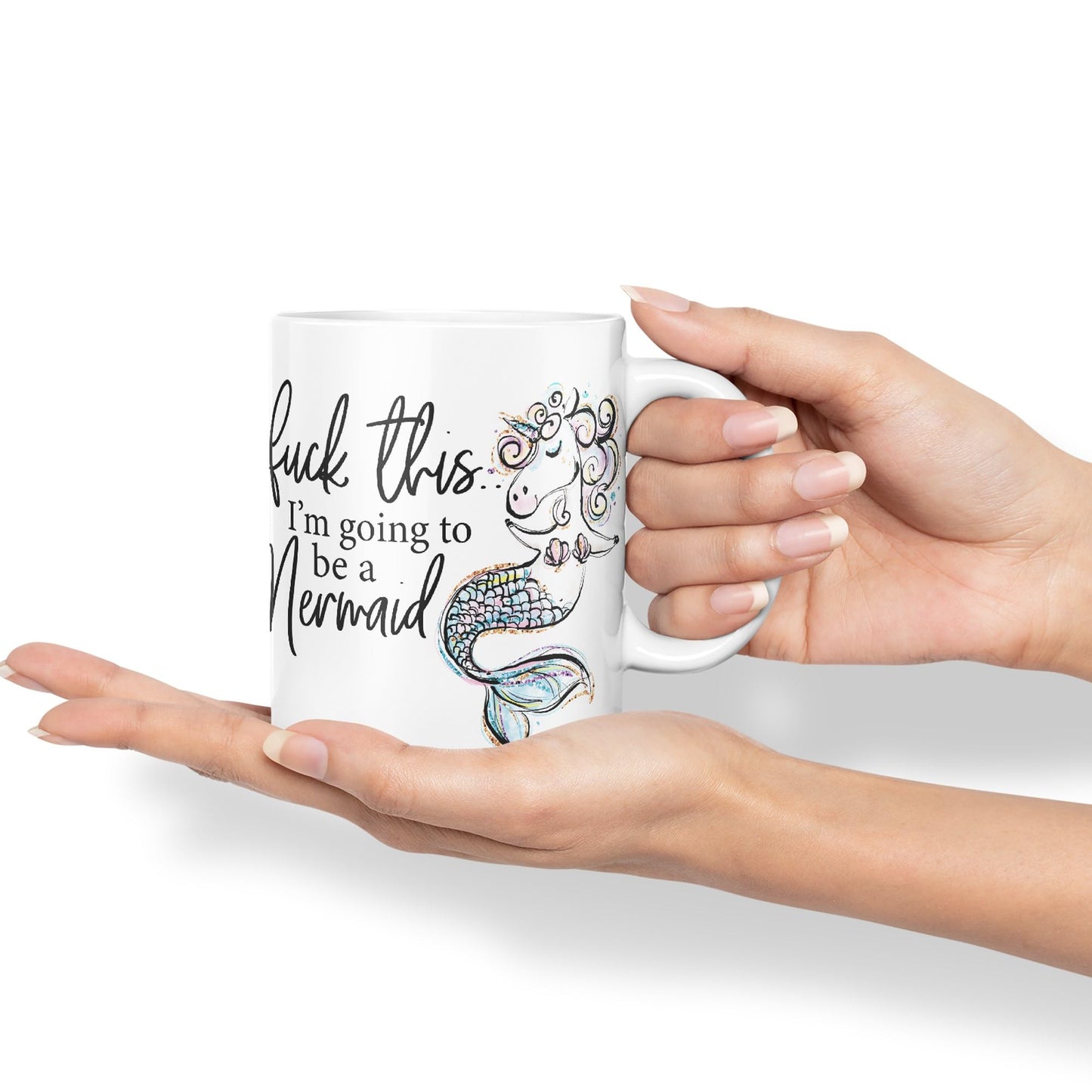 I'm Going to be a Mermaid f .. This Sarcastic Joke Ceramic Coloured Mug Cup for Tea Coffee Hot Brew 330ml 11Oz