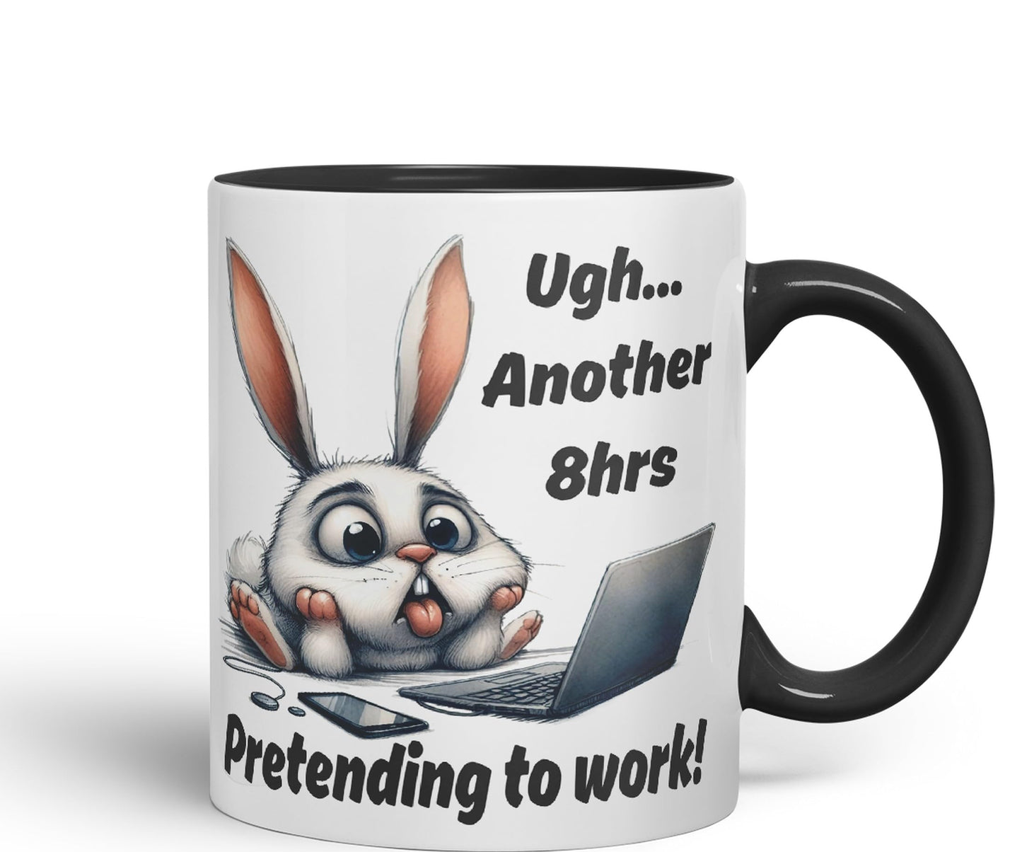 Ugh.. Another 8hrs Pretending to Work Rabbit Joke sarkasm Sarcastic Ceramic Coloured Mug Cup for Tea Coffee Hot Brew 330ml 11Oz Gift