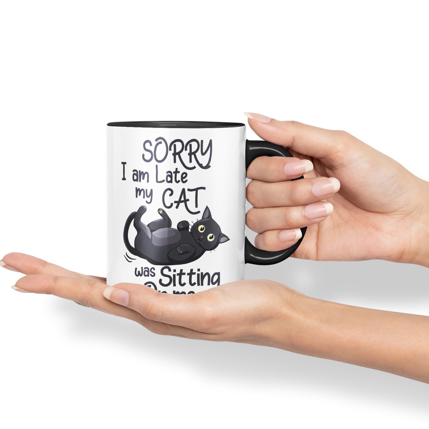 Sorry I am Late My cat was Sitting on me Sarcastic Joke Ceramic Coloured Mug Cup for Tea Coffee Hot Brew 330ml 11 OZ