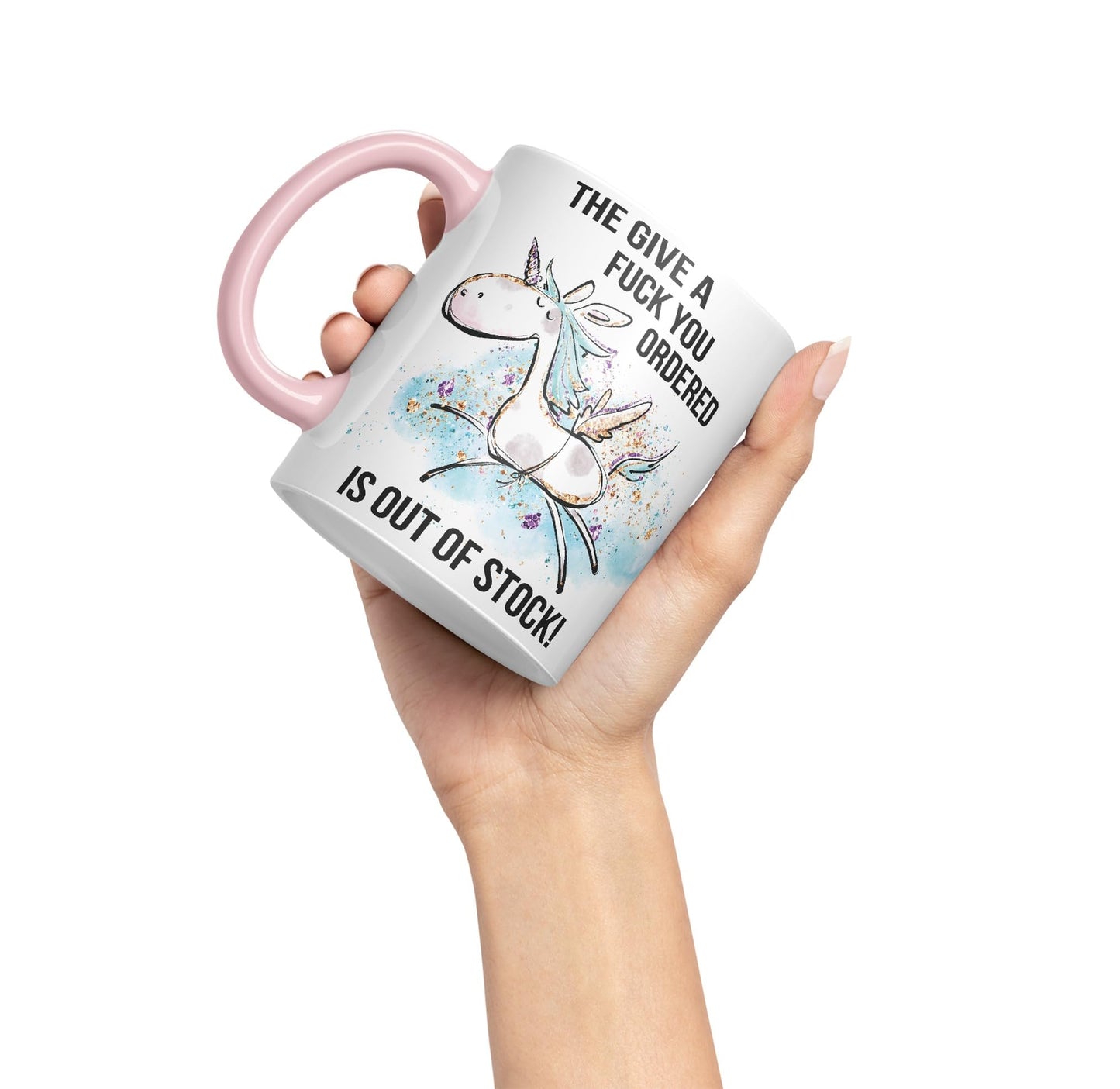 The Give a f.. You Ordered is Out of Stock Unicorn Sarcastic Joke Gift Ceramic Coloured Mug Cup for Tea Coffee Hot Brew 330ml 11Oz