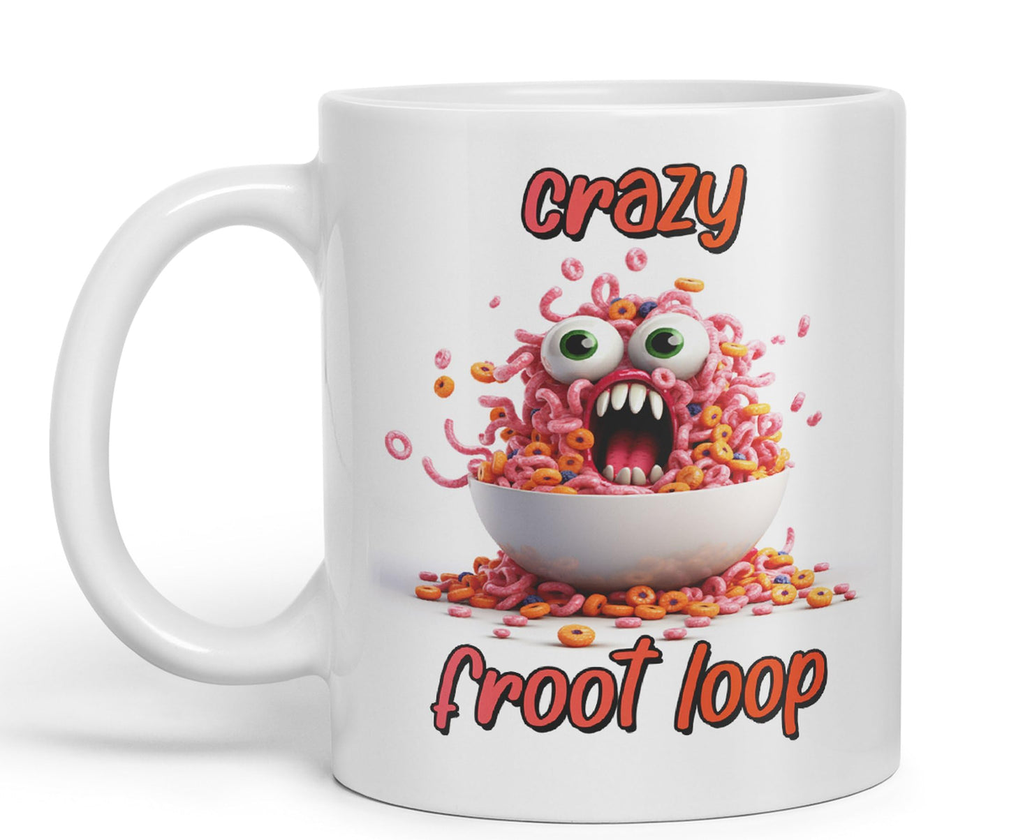 Crazy Froot Loop breakfest Joke sarkasm Sarcastic Ceramic Coloured Mug Cup for Tea Coffee Hot Brew 330ml 11Oz Gift