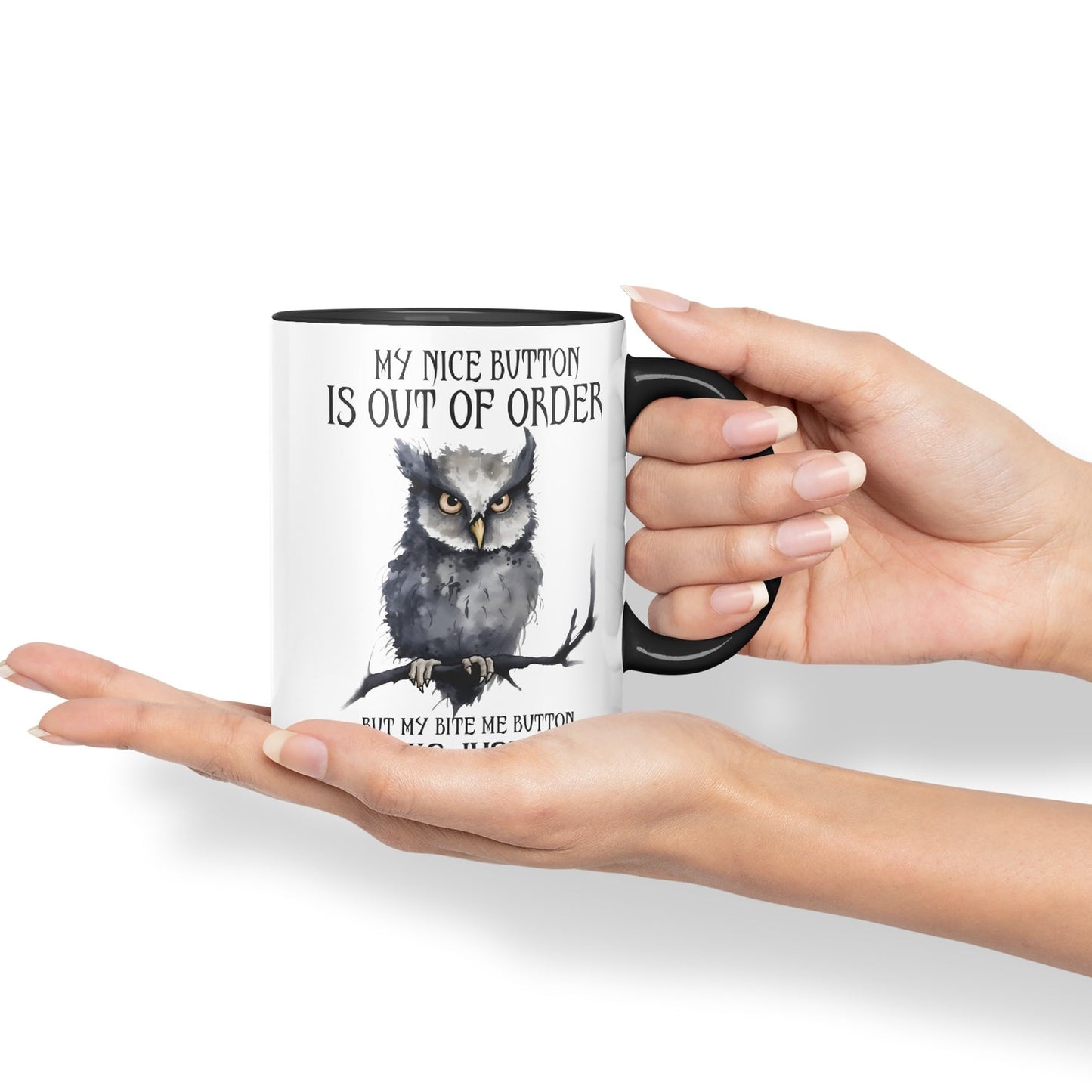 My Nice Button is Out of Order, but My bite me Button Works just fine OWL Sarcastic Joke Ceramic Coloured Mug Cup for Tea Coffee Hot Brew 330ml 11Oz