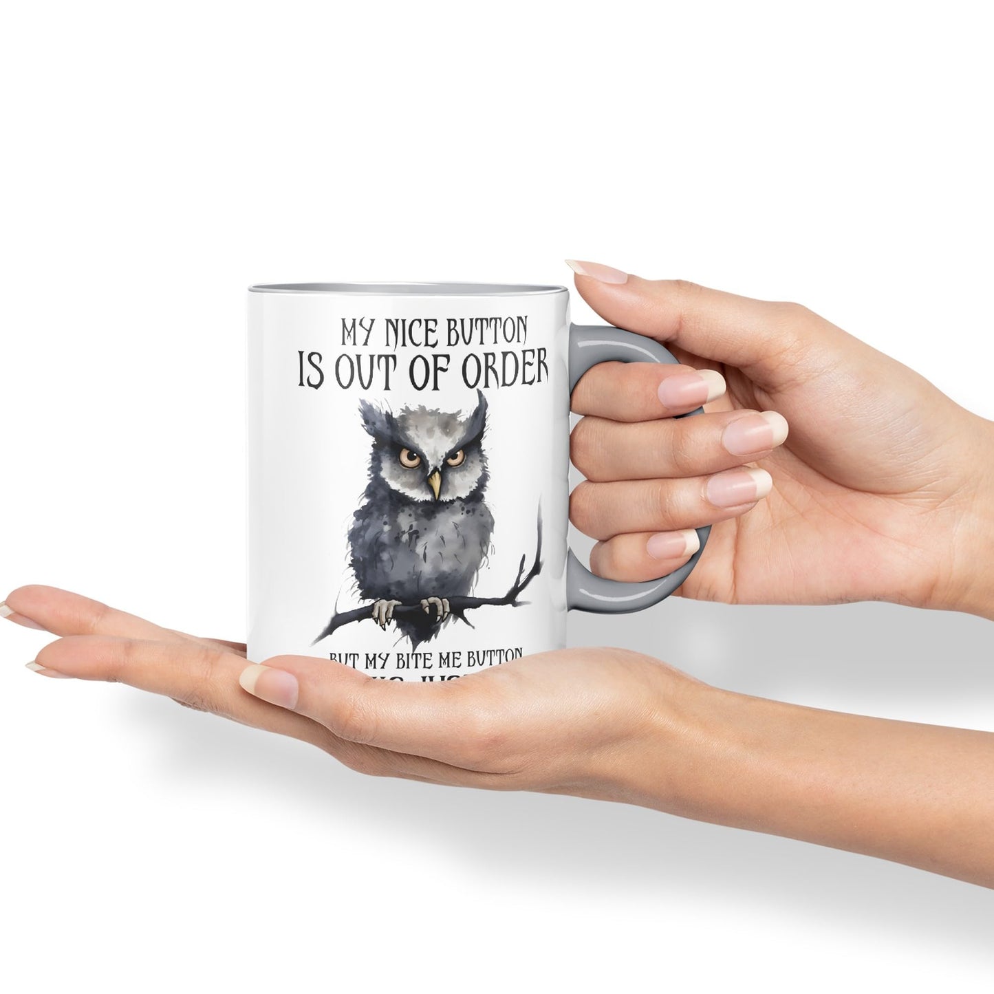 My Nice Button is Out of Order, but My bite me Button Works just fine OWL Sarcastic Joke Ceramic Coloured Mug Cup for Tea Coffee Hot Brew 330ml 11Oz