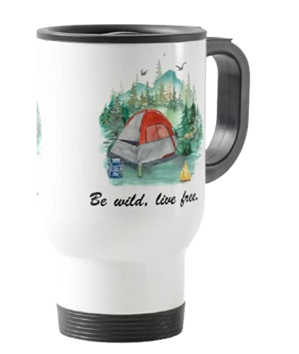 Travel Mug, Camping, Caravan Tent Be Wild, Live Free, Holiday, Cup Novelty Office Birthday Christmas Coffee Gift Tea Present White or Silver