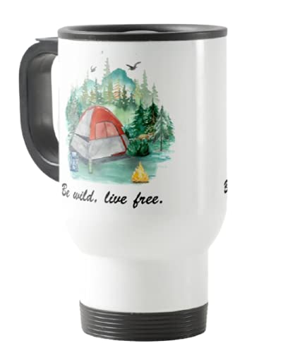 Travel Mug, Camping, Caravan Tent Be Wild, Live Free, Holiday, Cup Novelty Office Birthday Christmas Coffee Gift Tea Present White or Silver