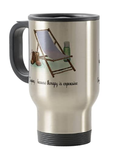 Travel Mug, Camping, Camping Because Therapy is Expensive, Holiday, Cup Novelty Office Birthday Christmas Coffee Gift Tea Present White or Silver