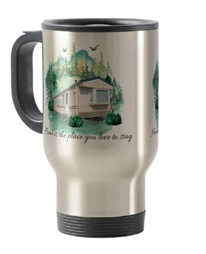 Travel Mug, Camping, Caravan Home is The Place You Love to Stay, Holiday, Cup Novelty Office Birthday Christmas Coffee Gift Tea Present White or Silver