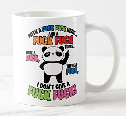 Mug Cup with a Fuck Fuck Here... I Dont give a Fuck Fuck! Panda, Swearing,