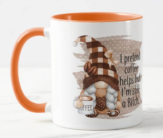 Vixar I Pretend Coffee Helps but I'm Still a Bitch Gnome Joke Novelty Coloured Mug Cup Gift Birthday Work Office Christmas Tea Coffee