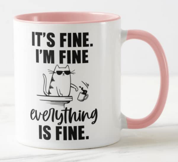 Vixar Its Fine I'm Fine Everything is fine Cat Joke Coloured Mug Cup Gift Birthday Work Office Christmas Tea Coffee