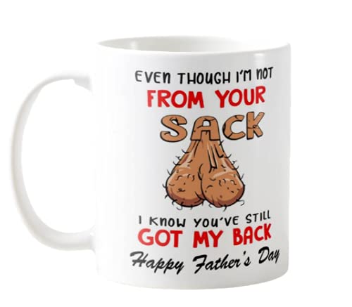 Vixar Even Though I'm NOT from Your Sack I Know You've GOT My Back Happy Father's Day Novelty Mug for Stepdad Coloured Mug Father Day