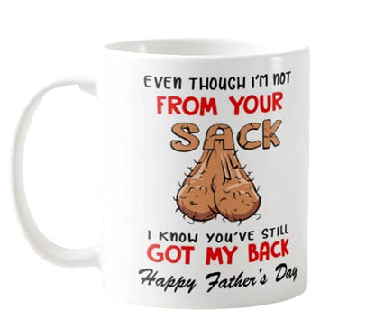 Vixar Even Though I'm NOT from Your Sack I Know You've GOT My Back Happy Father's Day Novelty Mug for Stepdad Coloured Mug Father Day