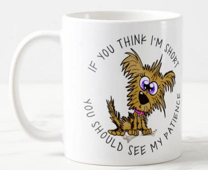 Vixar If You Think I'm Short You Should See My pattience Dog Joke Coloured Mug Cup Gift Birthday Work Office Christmas Tea Coffee