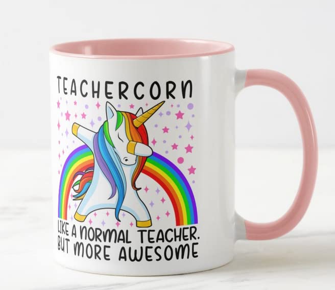 Vixar Teachercorn Like a Normal Teacher but More Awesome 11oz Coloured Mug Cup Tea Coffee Ideal for Teacher Gift from Kids end of Year School