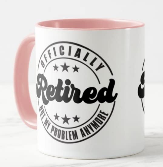 Vixar I'm Retired Officialy Not My Problem Anymore Retirement Joke Novelty Coloured Mug Cup Gift Birthday Work Office Christmas Tea Coffee