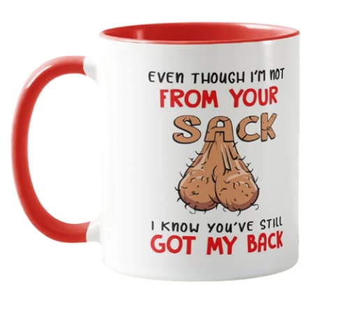 Vixar Even Though I'm NOT from Your Sack I Know You've GOT My Back Coloured Mug