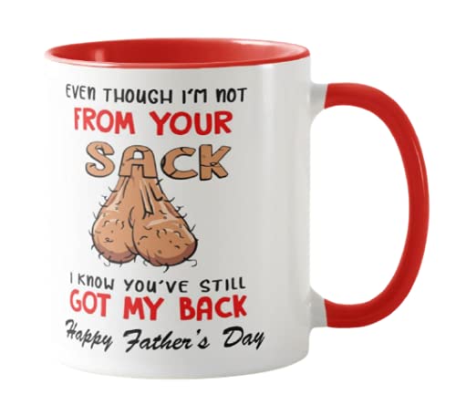 Vixar Even Though I'm NOT from Your Sack I Know You've GOT My Back Happy Father's Day Novelty Mug for Stepdad Coloured Mug Father Day