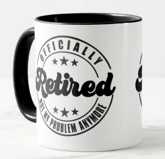 Vixar I'm Retired Officialy Not My Problem Anymore Retirement Joke Novelty Coloured Mug Cup Gift Birthday Work Office Christmas Tea Coffee