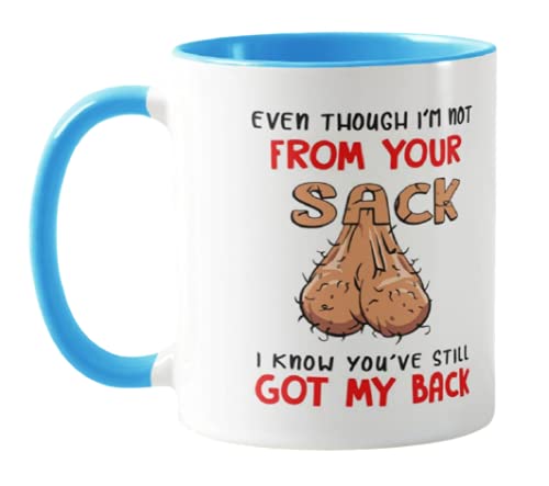 Vixar Even Though I'm NOT from Your Sack I Know You've GOT My Back Coloured Mug