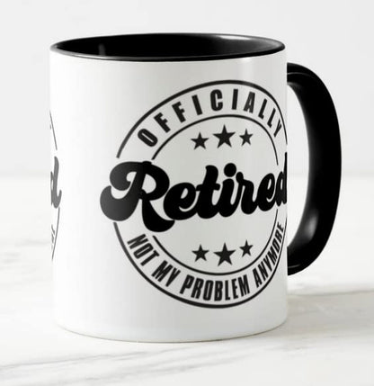 Vixar I'm Retired Officialy Not My Problem Anymore Retirement Joke Novelty Coloured Mug Cup Gift Birthday Work Office Christmas Tea Coffee
