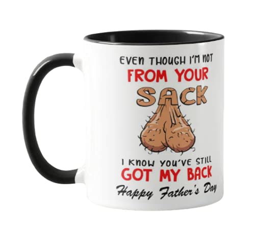 Vixar Even Though I'm NOT from Your Sack I Know You've GOT My Back Happy Father's Day Novelty Mug for Stepdad Coloured Mug Father Day
