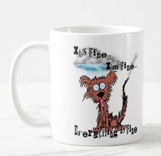 Vixar Its Fine I'm Fine Everything is fine Dog Joke Coloured Mug Cup Gift Birthday Work Office Christmas Tea Coffee