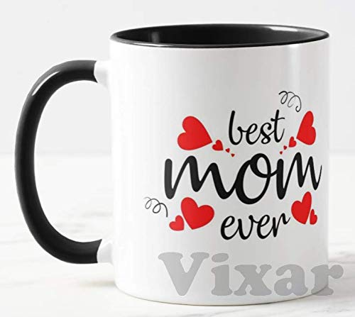 Best mom Ever, Happy Mother's Day (Black or Red Mug)11oz Ceramic Novelty Gift Mug Cup MD02
