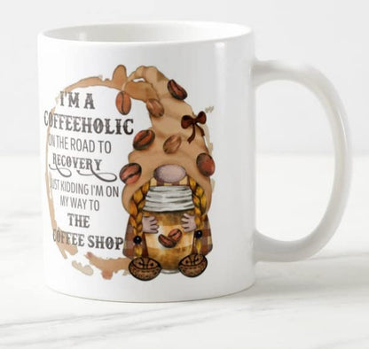 Vixar Gnomes I'm a Coffeeholic on The Road to Recovery, Just Kidding I'm on My Way to The Coffee Shop Coloured Mug Cup Gift Birthday Work Office Christmas Tea Coffee