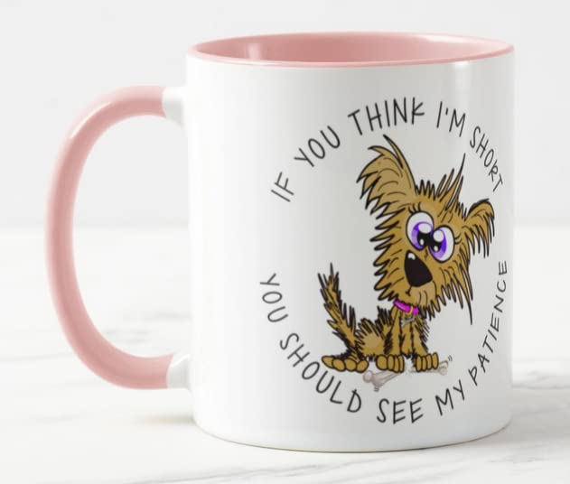 Vixar If You Think I'm Short You Should See My pattience Dog Joke Coloured Mug Cup Gift Birthday Work Office Christmas Tea Coffee