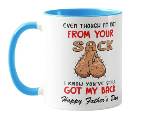Vixar Even Though I'm NOT from Your Sack I Know You've GOT My Back Happy Father's Day Novelty Mug for Stepdad Coloured Mug Father Day