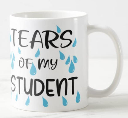 Vixar Tears of My Students 11oz Coloured Mug Cup Tea Coffee Ideal for Teacher Gift from Kids end of Year School